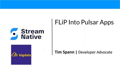 bigdata 2022_ FLiP Into Pulsar Apps