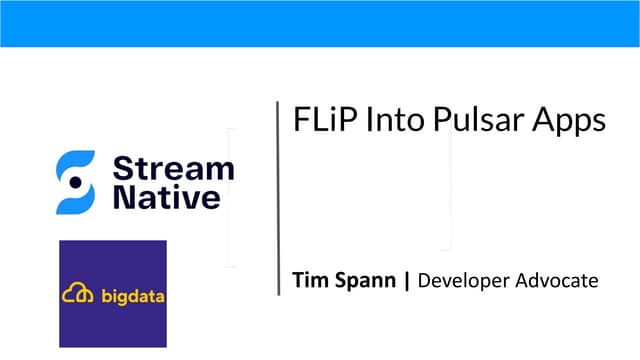 bigdata 2022_ FLiP Into Pulsar Apps