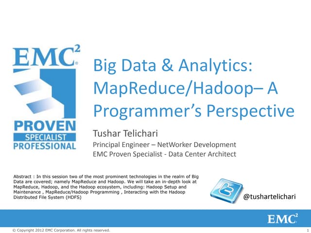 Big Data & Analytics MapReduce/Hadoop – A programmer’s perspective