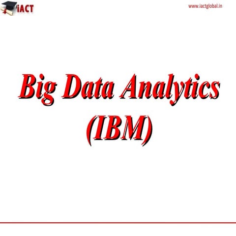 Big data analytics