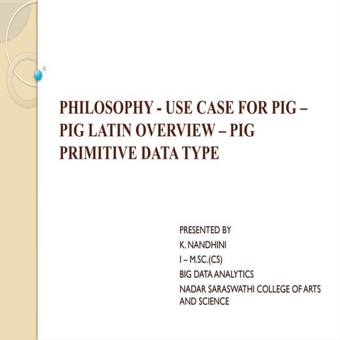 Pig Philosophy Big  data  Analytics.pptx