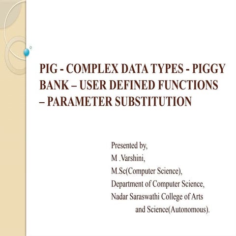 Pig- piggy bank in Big Data Analytics.ppt.pptx