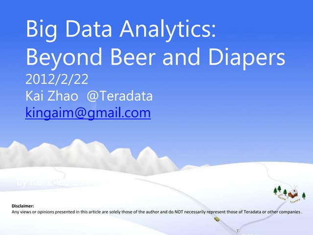 Big data analytics   beyond beer and diapers
