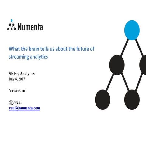 SF Big Analytics20170706: What the brain tells us about the future of streami...