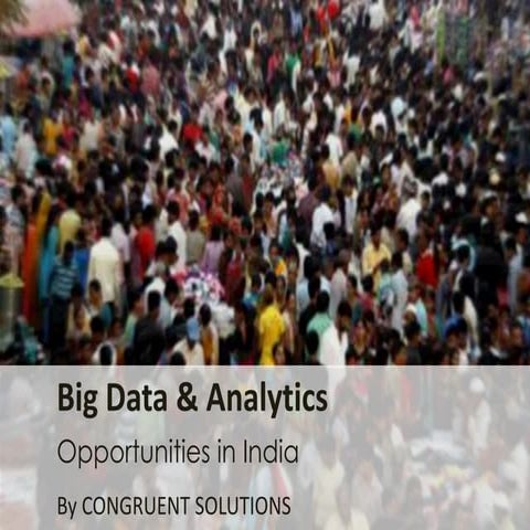 Big data  Analytics opportunities in India