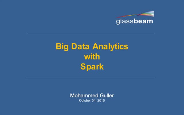 Big Data Analytics with Spark