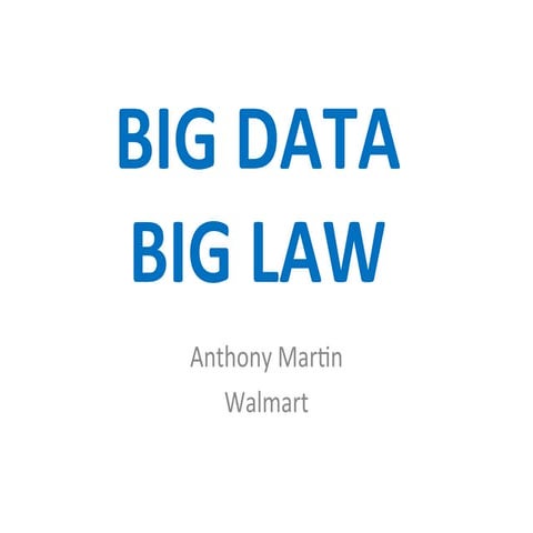 Big Data and Big Law at Walmart - StampedeCon 2013