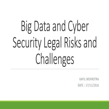 Big data and cyber security legal risks and challenges