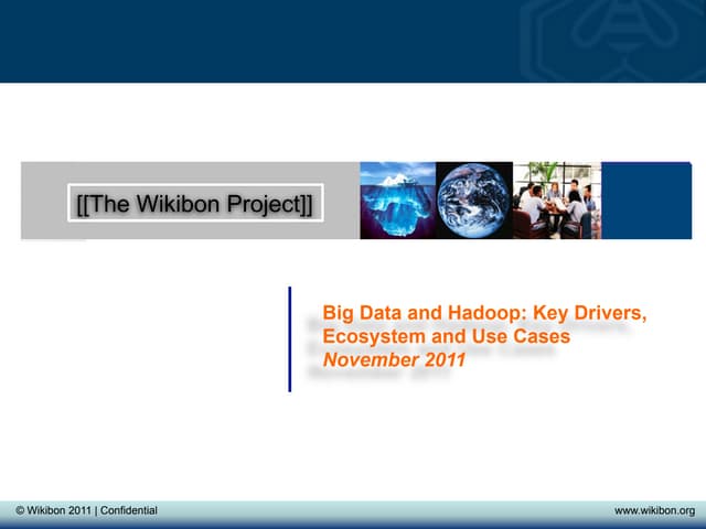 Big Data and Hadoop - key drivers, ecosystem and use cases