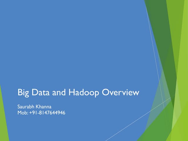 Big data and hadoop overvew