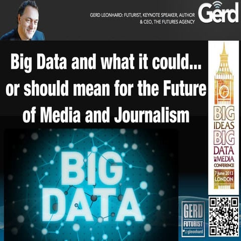 Big Data and the Future of Journalism (Futurist Keynote Speaker Gerd Leonhard...