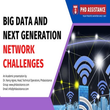 Big Data and Next Generation Network Challenges - Phdassistance