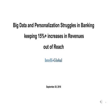 Big data and personalization struggles in banking 092018