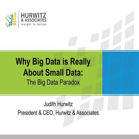 Why Big Data is Really about Small Data
