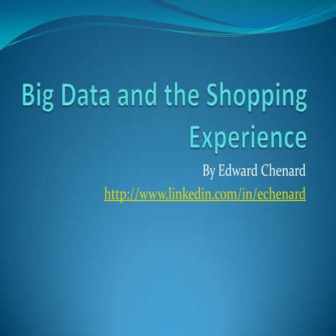Big data and the shopping experience