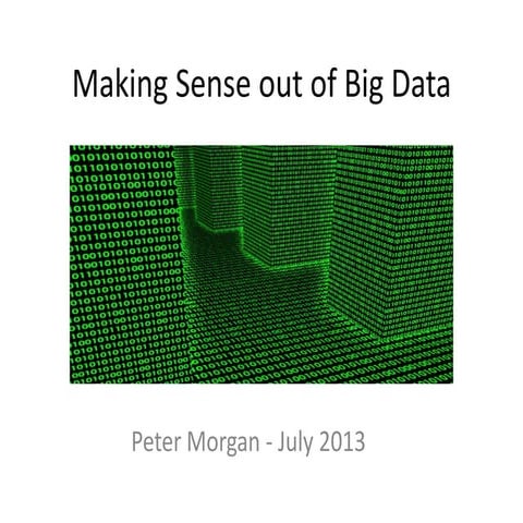 Big data – An Introduction, July 2013