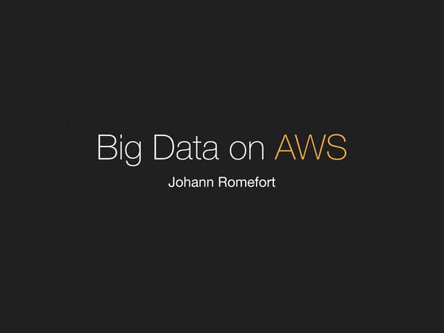 Big data on AWS