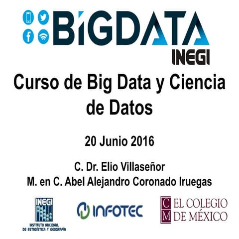 Taller de Big Data y Ciencia de Datos en COLMEX dia 1 