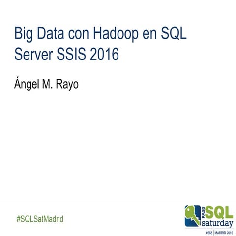 Big data con Hadoop y SSIS 2016