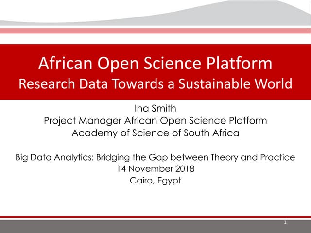 African Open Science Platform: Research Data Towards a Sustainable World/Ina ...