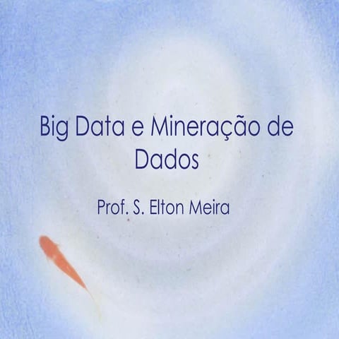 Big data e mineração de dados