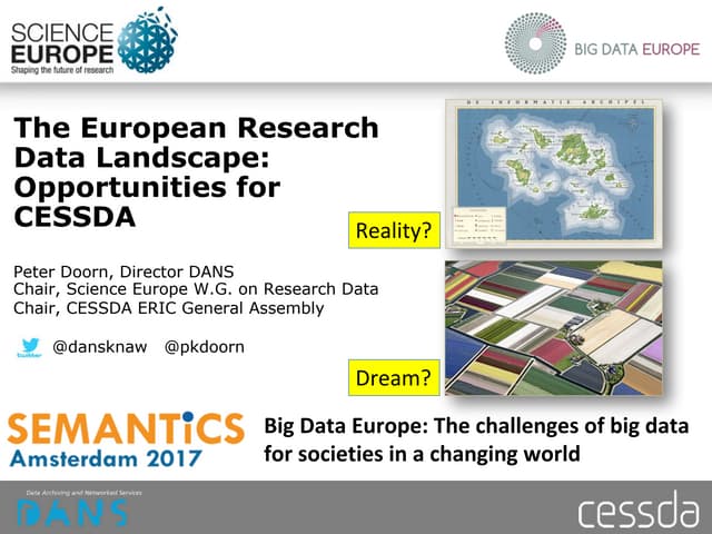 Big Data Europe: SC6 Workshop 3: The European Research Data Landscape: Opportunities for CESSDA by Peter Doorn, Director DANS 
