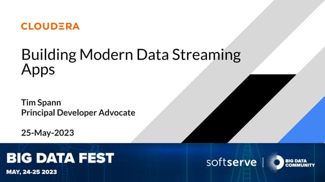 BigDataFest  Building Modern Data Streaming Apps