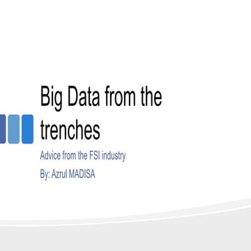 Big data from the trenches