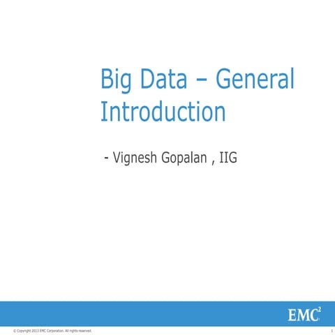 Big Data – General Introduction
