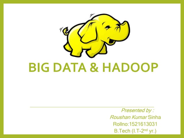 Big data and hadoop