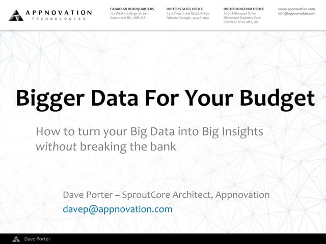 Bigger Data For Your Budget
