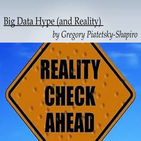 Big data hype (and reality)