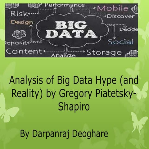 Big data hype (and reality) by gregory piatetsky shapiro