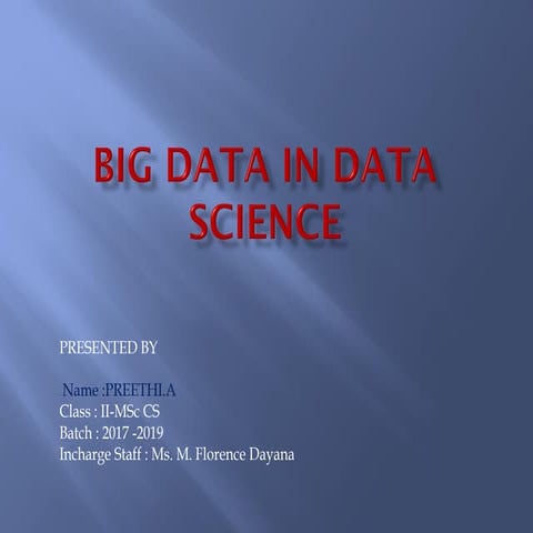 Big data in data science,A.Preethi,II-M.sc(computer science),Bon secours coll...