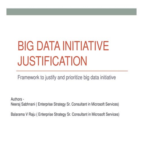 Big data initiative justification and prioritization framework