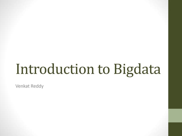 A data analyst view of Bigdata 
