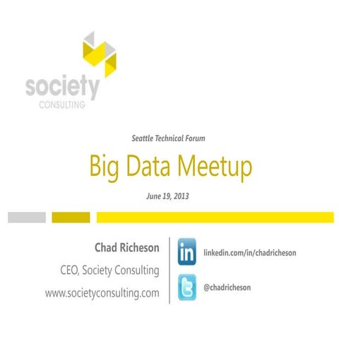 Big Data Meetup by Chad Richeson