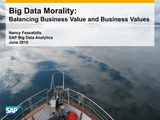 Balancing Business Value and Business Values with Big Data