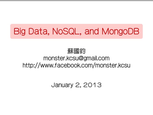 Big Data, NoSQL, and MongoDB