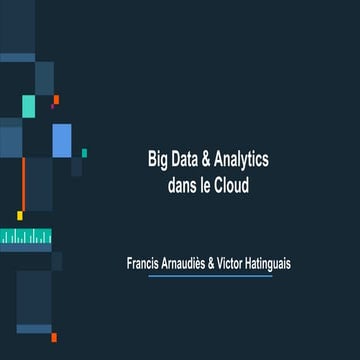 IBM Bluemix Paris meetup - Big Data & Analytics dans le Cloud - Epitech- 2016...