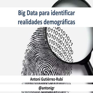 Big data para identificar realidade...