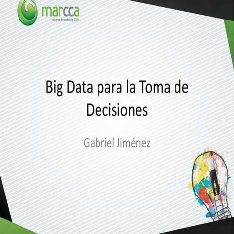 Big Data para la Toma de Decisiones