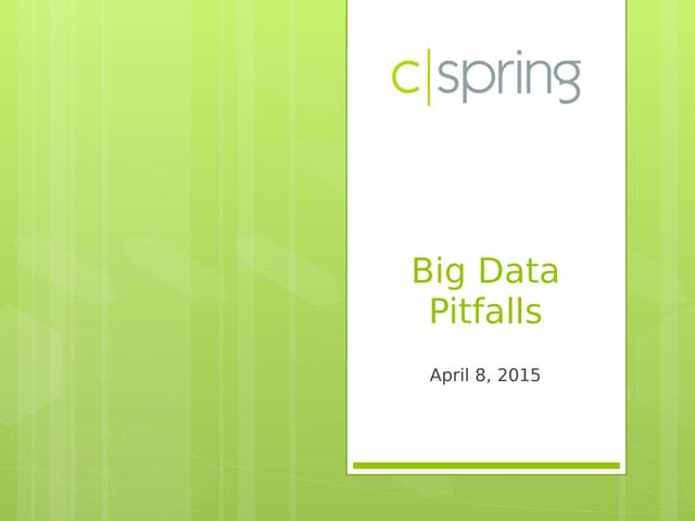 Big Data Pitfalls