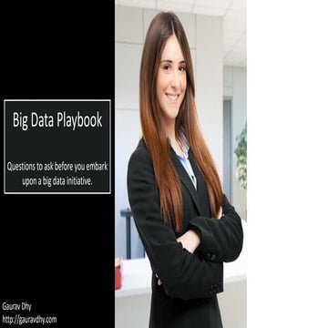 Big data playbook: Questions to ask before you embark upon a big data initiative