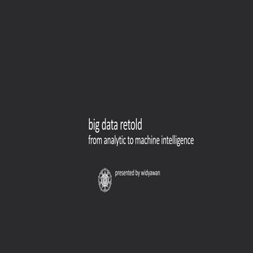 Big Data Re-Told