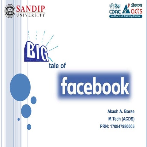 Seminar on Big data: A Big Tale of Facebook