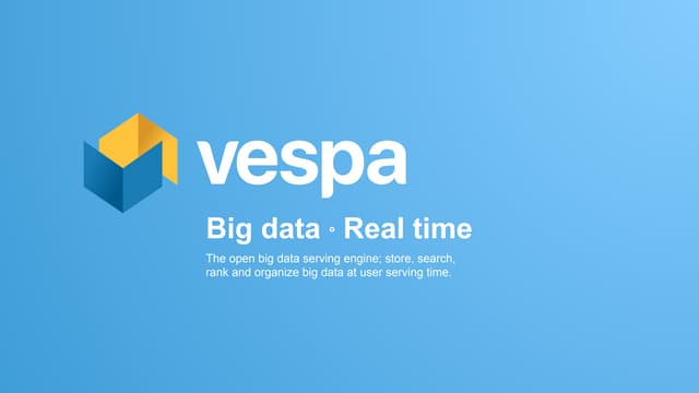 Big Data Serving with Vespa - Jon Bratseth, Distinguished Architect, Oath