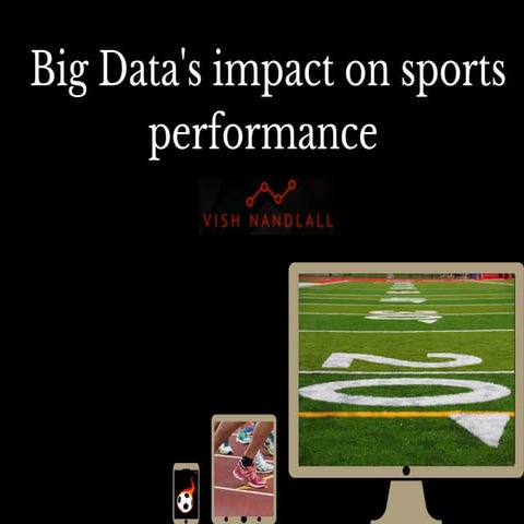 Big data's impact on sports performance
