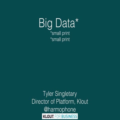 Big data; small print.