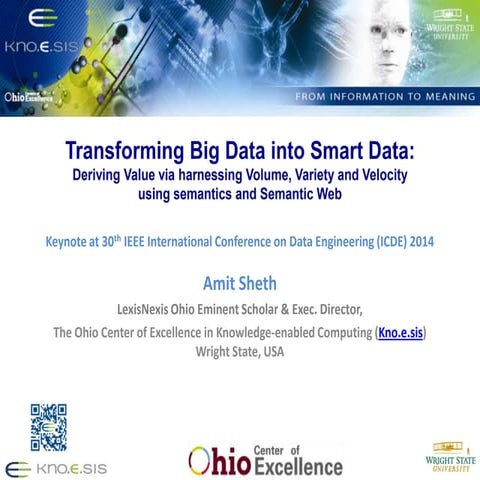 TRANSFORMING BIG DATA INTO SMART DATA: Deriving Value via Harnessing Volume, ...